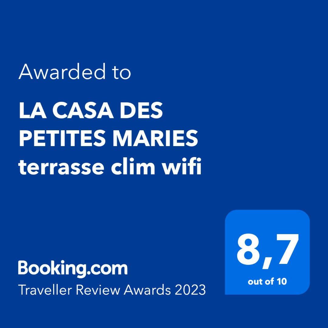 La Casa Des Petites Maries Terrasse Clim Wifi Appartement *
